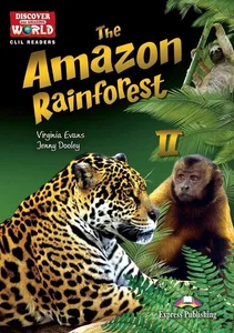 Bild von The Amazon Rainforest II. Reader level B1+/B2...