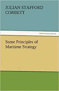 Obrazek Some Principles of Maritime Strategy