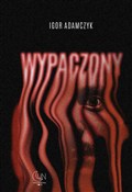 Wypaczony - Igor Adamczyk -  Książka z wysyłką do Niemiec 