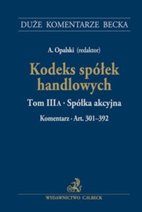 Bild von Kodeks spółek handlowych Tom III A. Spółka akcyjna. Komentarz do art. 301-392