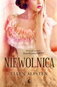 Książka : Niewolnica... - Ellen Alpsten