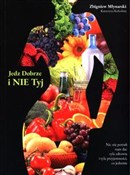 Jedz dobrz... - Zbigniew Młynarski, Katarzyna Kołodziej - buch auf polnisch 