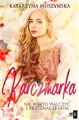 Polska książka : Karczmarka... - Katarzyna Muszyńska