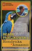 Blondynka ... - Beata Pawlikowska -  Książka z wysyłką do Niemiec 