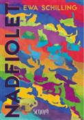 Nadfiolet - Ewa Schilling -  fremdsprachige bücher polnisch 