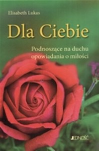 Obrazek Dla Ciebie Podnoszące na duchu opowiadania o miłości