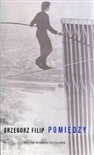 Książka : Pomiędzy - Grzegorz Filip