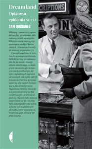 Obrazek Dreamland. Opiatowa epidemia w USA wyd. 4