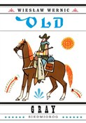 Old Gray - Wiesław Wernic -  fremdsprachige bücher polnisch 