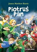 Zobacz : Piotruś Pa... - James Matthew Barrie