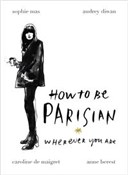 Polnische buch : How To Be ... - Anne Berest, Audrey Diwan, Caroline de Maigret, Sophie Mas