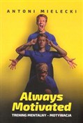 Always Mot... - Antoni Mielecki - Ksiegarnia w niemczech