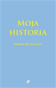 Moja histo... - Sabina Bławacka -  Książka z wysyłką do Niemiec 