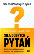 Siła dobry... - Andrew Sobel, Jerold Panas -  fremdsprachige bücher polnisch 