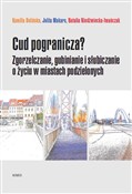 Cud pogran... - Kamilla Dolińska, Julita Makaro, Natalia Niedźwiecka-Iwańczak -  fremdsprachige bücher polnisch 