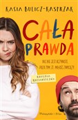 Cała prawd... - Kasia Bulicz-Kasprzak -  polnische Bücher