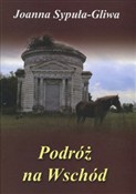 Podróż na ... - Joanna Sypuła-Gliwa -  fremdsprachige bücher polnisch 