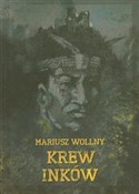 Krew Inków... - Mariusz Wollny -  Polnische Buchandlung 