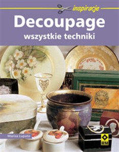 Obrazek Decoupage Wszystkie techniki