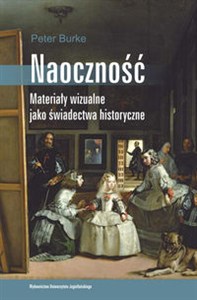 Obrazek Naoczność Materiały wizualne jako świadectwa historyczne