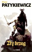 Zły brzeg - Piotr Patykiewicz -  Książka z wysyłką do Niemiec 