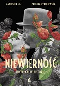 Niewiernoś... - Agnieszka Jeż, Paulina Płatkowska -  polnische Bücher