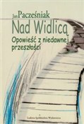 Nad Widlic... - Jan Pacześniak -  fremdsprachige bücher polnisch 