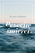 Przeciw śm... - Prentice Mulford - Ksiegarnia w niemczech