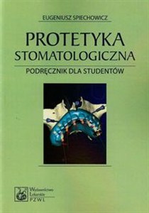 Obrazek Protetyka stomatologiczna Podręcznik dla studentów