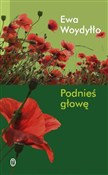 Polska książka : Podnieś gł... - Ewa Woydyłło