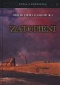 Książka : Zatopieni ... - Mochitsura Hashimoto