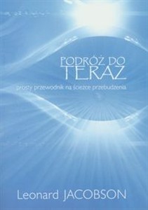 Bild von Podróż do teraz Prosty przewodnik na ścieżce przebudzenia