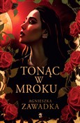 Tonąc w mr... - Agnieszka Zawadka - buch auf polnisch 