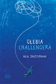 Książka : Głębia Cha... - Neal Shusterman