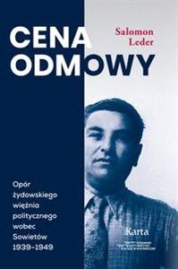 Bild von Cena odmowy Opór żydowskiego więźnia politycznego wobec Sowietów 1939-1949