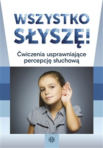 Obrazek Wszystko słyszę Ćwiczenia usprawniające percepcję słuchową