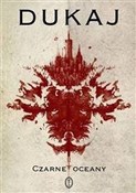 Zobacz : Czarne oce... - Jacek Dukaj