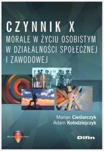 Bild von Czynnik X. Morale w życiu osobistym, w działalności społecznej i zawodowej