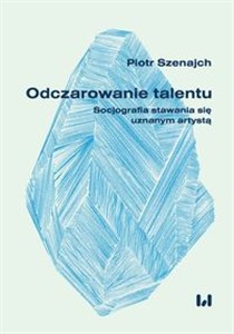 Bild von Odczarowanie talentu Socjografia stawania się uznanym artystą