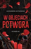 W objęciac... - Aleksandra Witkowska - buch auf polnisch 