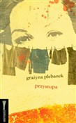 Przystupa - Grażyna Plebanek -  fremdsprachige bücher polnisch 