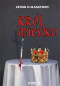 Król Miesz... - Zenon Gołaszewski - buch auf polnisch 