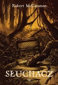 Zobacz : Słuchacz - Robert McCammon