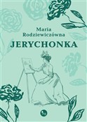 Książka : Jerychonka... - Maria Rodziewiczówna