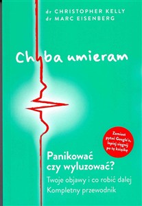 Obrazek Chyba umieram Panikować czy wyluzować?