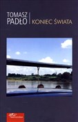 Koniec świ... - Tomasz Padło -  Polnische Buchandlung 