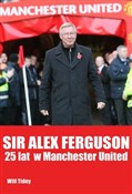 Sir Alex F... - Will Tidey -  polnische Bücher