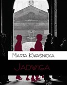 Jadwiga - Marta Kwaśnicka - Ksiegarnia w niemczech