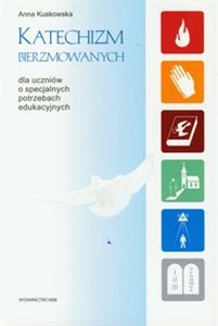 Bild von Katechizm Bierzmowanych Dla uczniów o specjalnych potrzebach edukacyjnych