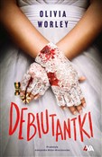 Debiutantk... - Olivia Worley -  Polnische Buchandlung 